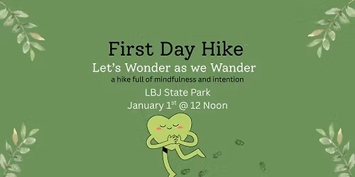 Let's Wonder as we Wander- First Day Hike