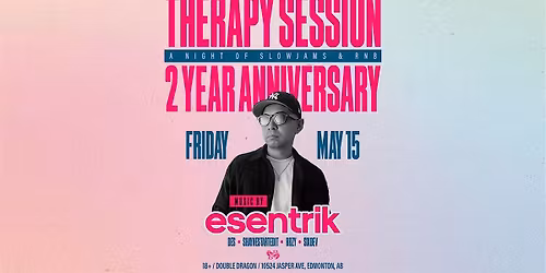 THERAPY SESSION - SLOW JAMS & RNB *2 YEAR ANNIVERSARY!*
