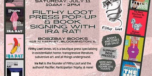 Filthy Loot Press Pop-Up & Book Signing with Ira Rat at Bobzbay Books!