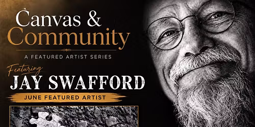 Canvas & Community: Featuring Jay Swafford