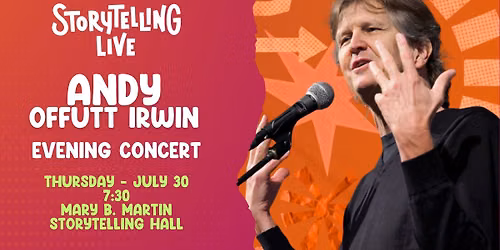 An Evening with Storyteller Andy Offutt Irwin 