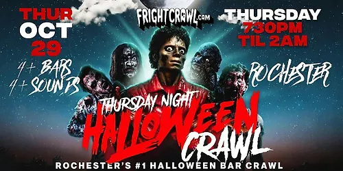 The Fright Crawl Rochester Halloween Bar Crawl 2026 Thurs Oct. 29