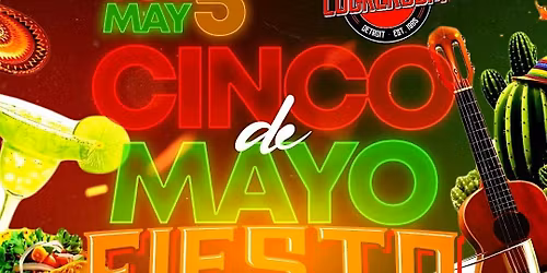 Cinco de Mayo Fiesta \u2014 LOCKEROOM LOUNGE