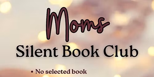 Moms Silent Book Club