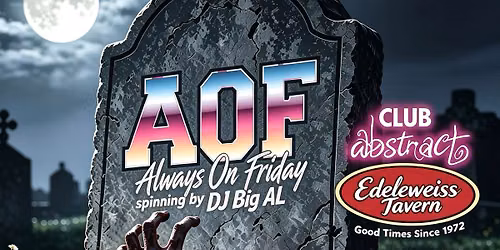 Club Abstract Halloween with DJ Big Al and Always On Friday 