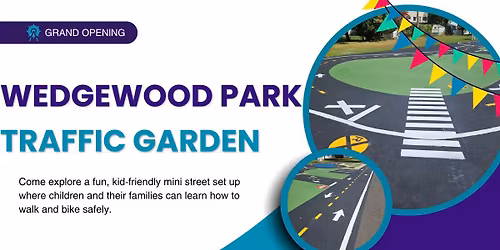 Wedgewood Park Traffic Garden: Ribbon Cutting