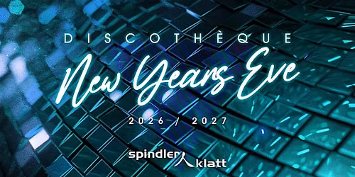 Discoth\u00e8que - Die gro\u00dfe Silvesterparty im Spindler & Klatt
