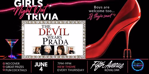 DEVIL WEARS PRADA THEMED GIRLS NIGHT OUT TRIVIA @ FIFTH AVE ROYAL OAK