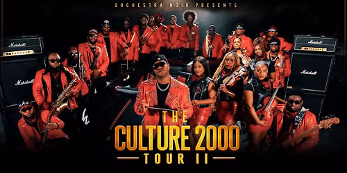 Orchestra Noir Presents: The Culture 2000 Tour II