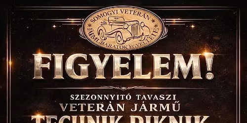 Szezonnyit\u00f3 Tavaszi Veter\u00e1nj\u00e1rm\u0171 Technik Piknik