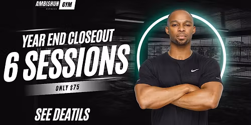 Year End Closeout- 6 sessions