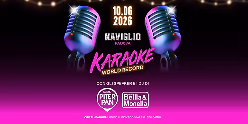 Radio Piterpan e Radio Bellla&Monella @ Karaoke World Record | Naviglio PD