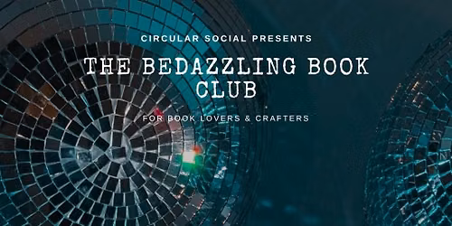 The Bedazzling Book Club by Circular Social - July