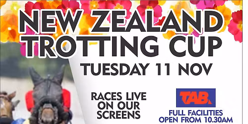 NZ TROTTING CUP DAY @ the Racecourse Hotel