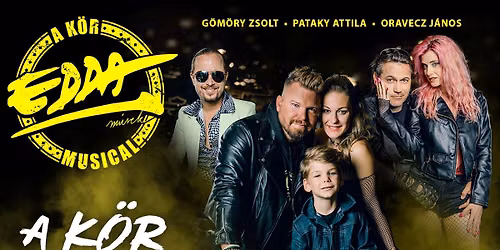 G\u00f6m\u00f6ry Zsolt \u2013 Pataky Attila \u2013 Oravecz J\u00e1nos: A K\u00d6R \u2013 EDDA MUSICAL