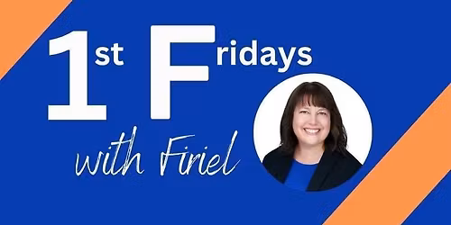 First Fridays with Firiel - Nov 2025