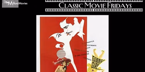 Milford Classic Movies: Funny Girl
