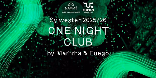 Sylwestrowy ONE NIGHT CLUB w Mammie & Fuego