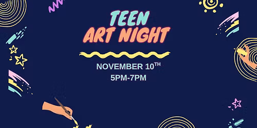 Teen Art Night @Main