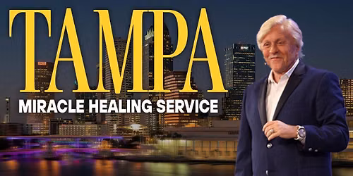 Tampa Miracle Healing Service With Pastor Billy Burke