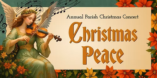 Annual Parish Christmas Concert: Christmas Peace