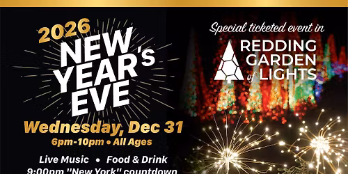 New Year\u2019s Eve at Redding Garden of Lights