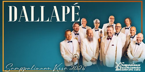 Dallap\u00e9 Samppalinnan Kes\u00e4teatterissa