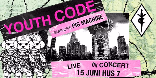 Youth Code + Pig Machine | Hus 7