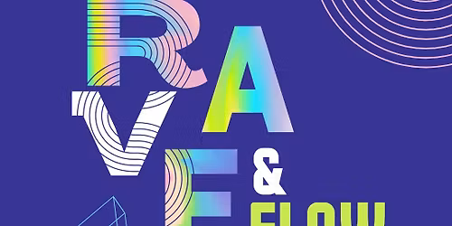 Rave & Flow