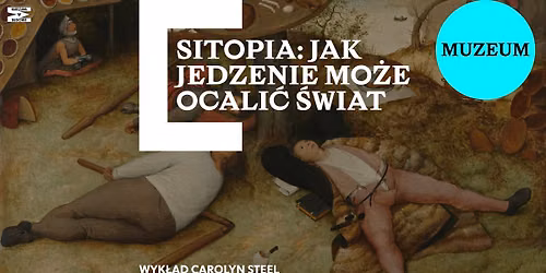 Sitopia: jak jedzenie mo\u017ce ocali\u0107 \u015bwiat \ud83c\udf0d wyk\u0142ad Carolyn Steel na festiwalu WARSZAWA W BUDOWI