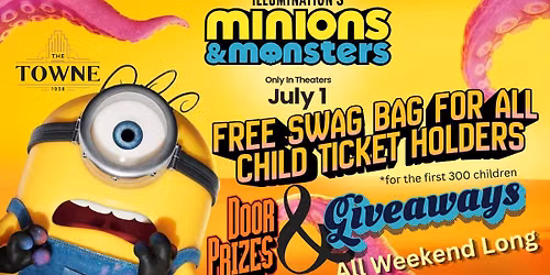 Minions and Monsters Opening Weekend Event