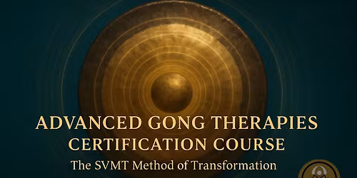 Palm Desert\/Palm Springs, CA - Advanced Gong Therapies Certification Course