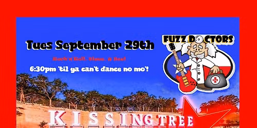 The Fuzz Doctors at Kissing Tree's "Hot Summer Nights" Music Series on 9-29-26!
