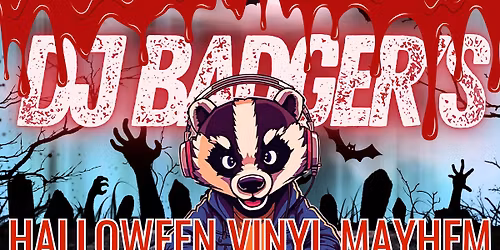 DJ Badger\u2019s Halloween Vinyl Mayhem