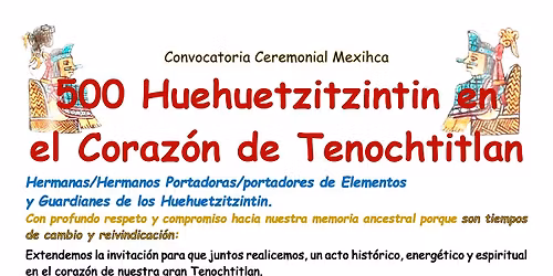 500 Huehuetzitzintin en el Coraz\u00f3n de Tenochtitlan