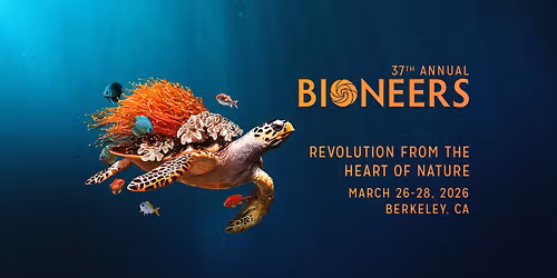 37th Annual BIONEERS Conference