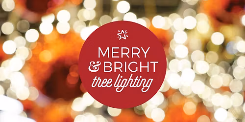 Merry & Bright - Tree Lighting