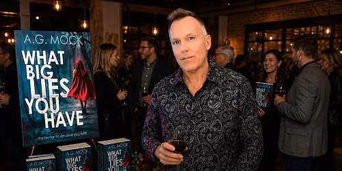 VIP Book Release Party - What Big Lies You Have - A.G. Mock