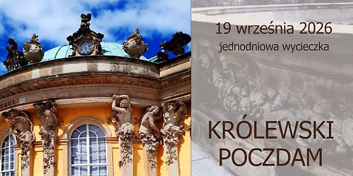 KR\u00d3LEWSKI POCZDAM - jednodniowa wycieczka