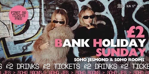 Bank Holiday Sunday | Soho Jesmond &amp; Soho Rooms