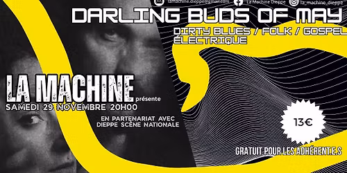 DARLING BUDS OF MAY (DIRTY BLUES\/ ROCK\/ GOSPEL \u00c9LECTRIQUE)