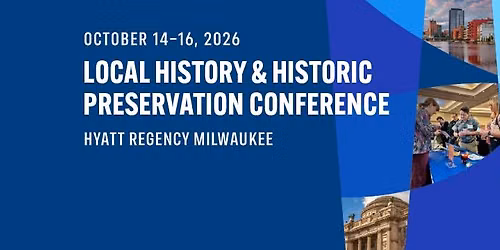 20th Annual Local History & Historic Preservation Conference