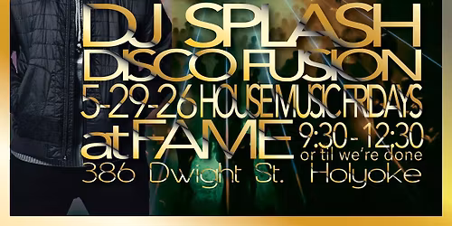 House Music Fridays - Disco Fusion - DJ Splash