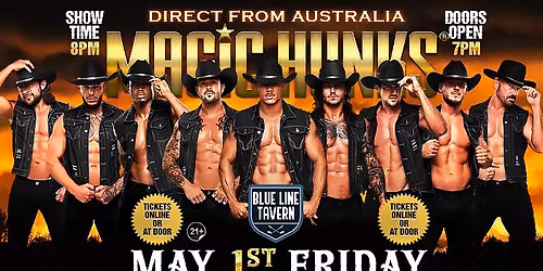 May 1st: Fond du Lac, WI - MAGIC HUNKS AUSTRALIA TAKEOVER at Blue Line