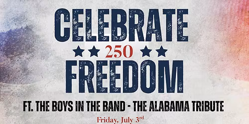  Celebrate Freedom 250