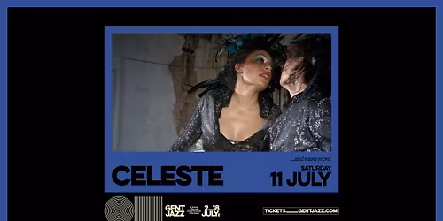 Gent Jazz 2026 :: Celeste & many more