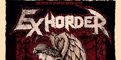 Exhorder ~ Intoxicated ~ Persevere ~ Karve