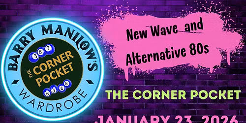 Barry Manilow's Wardrobe @ The Corner Pocket