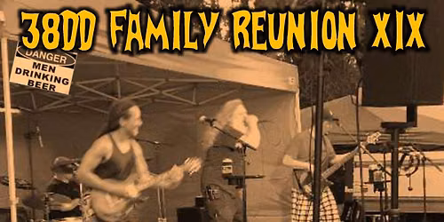 38DD Family Reunion XIX