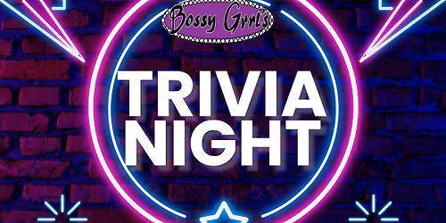 Trivia Night at Bossy's!